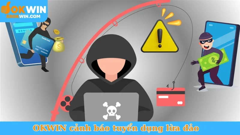 Cảnh báo tuyển dụng lừa đảo