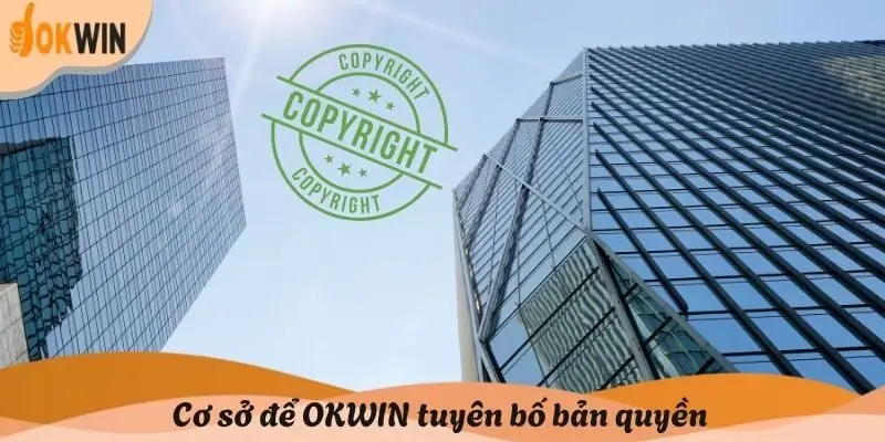Cơ sở để OKWIN tuyên bố bản quyền